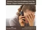 Resolve Your Love Problems Over the Phone