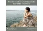 Rekindle Your Lost Love Permanently: Expert Tips & Guidance