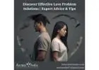Discover Effective Love Problem Solutions | Expert Advice & Tips
