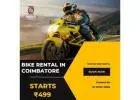 Bike Rentals in Coimbatore | Self drive Bike rental in Coimbatore