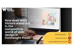 How does Web Victors stand out in the competitive world of web design in Connaught Place