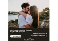 Love Problem Solutions: Astrology Insights with AstroAmbe