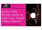 Journey With Psychic Reader in Gold Coast, Pandit Srinivas Shastry